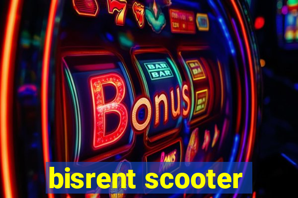 bisrent scooter